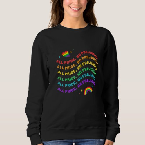 All Pride No Prejudice   Sweatshirt
