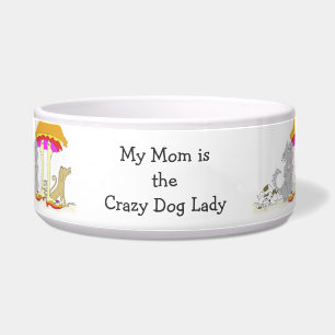 All Proceeds to Animal Charity Crazy Dog Lady Bowl