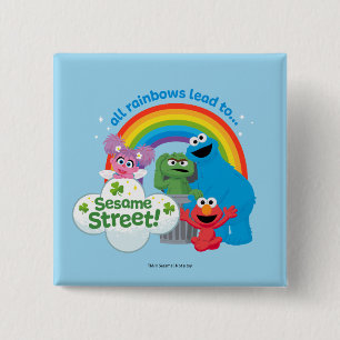 All Rainbows Lead to Sesame Street Button