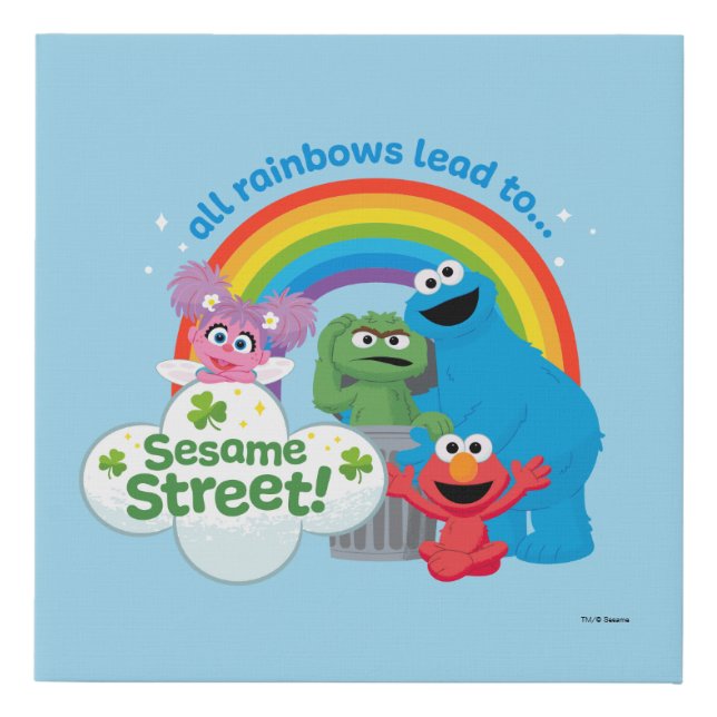 All Rainbows Lead to Sesame Street Faux Canvas Print (Front)