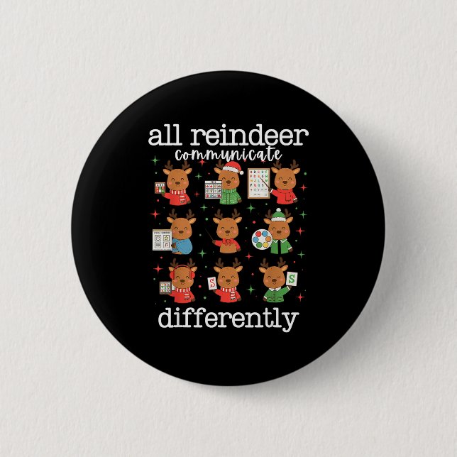 All Reindeer Communicate Differently Xmas Autism A Button (Front)