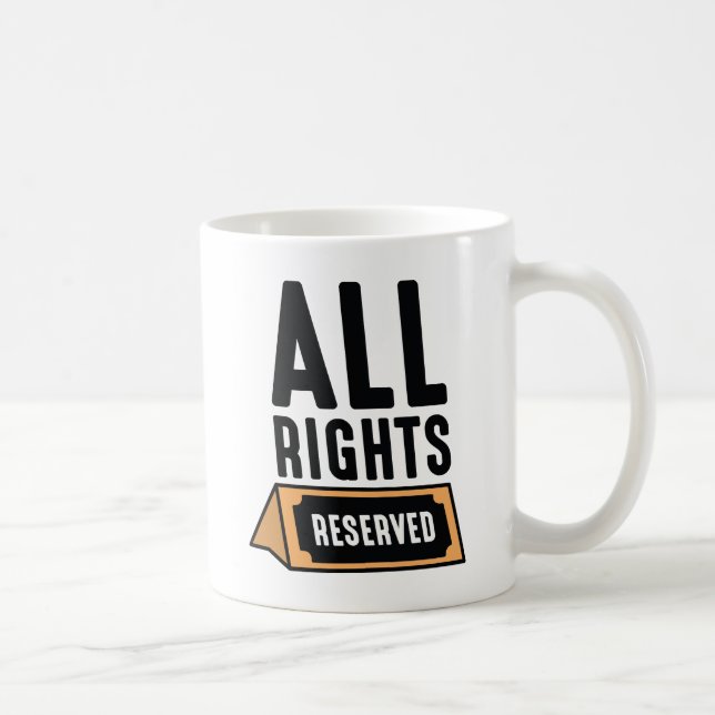 All Rights Reserved Coffee Mug (Right)