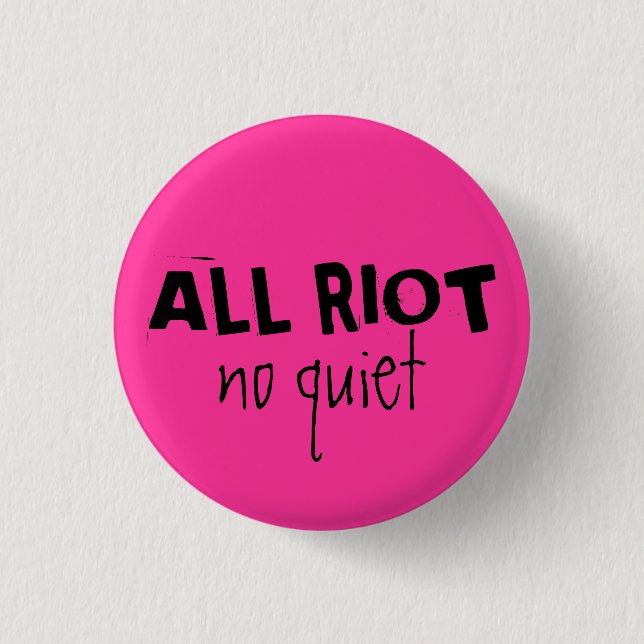All Riot Pinback Button (Front)