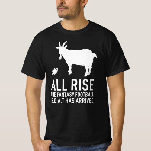 All Rise Fantasy Football GOAT _ League Champion T_Shirt