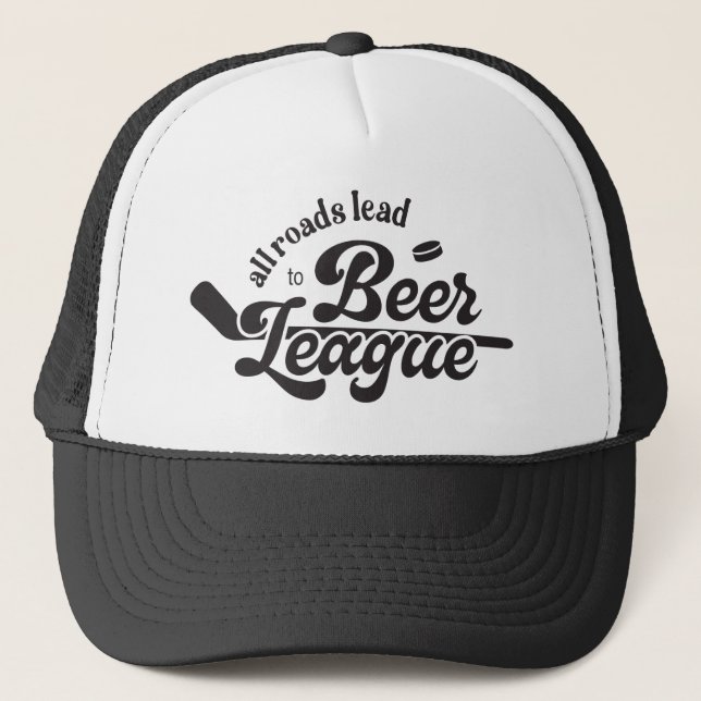 All Roads Lead to Beer League, Funny Hockey Trucker Hat (Front)