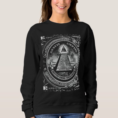 All Seeing Eye Illuminati Dollar Bill Funny   Sweatshirt