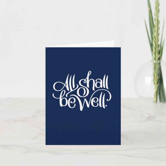 All Shall Be Well Greeting Card (Front)