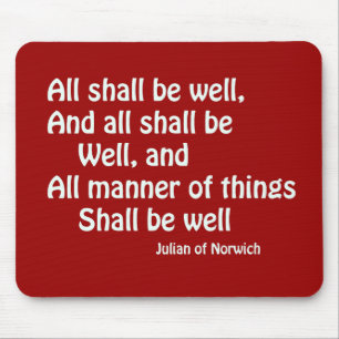 All Shall Be Well Mouse Pad