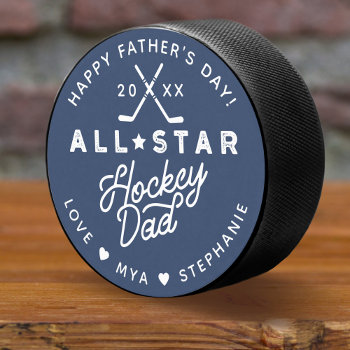 All Star Hockey Dad Happy Father's Day Gift Hockey Puck by moodthology at Zazzle