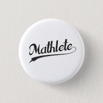 All Star Mathlete Math Athlete Button by The_Shirt_Yurt at Zazzle