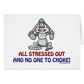 All Stressed Out Bunny Cards