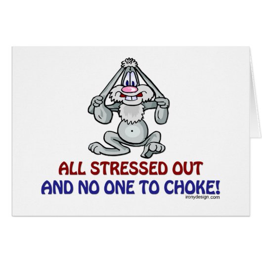 All Stressed Out Bunny Cards (Front Horizontal)