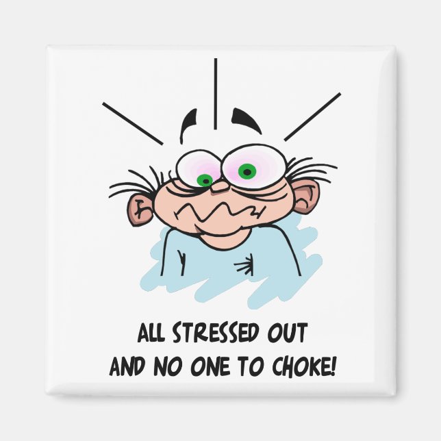 All Stressed Out magnet (Front)