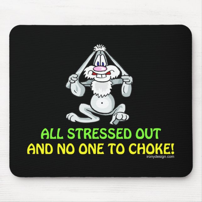 All Stressed Out Mouse Pad (Front)