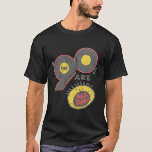 All T The Nineties Are T-Shirt