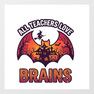 All Teachers Love Brains Halloween Bat Haunted Hou Floor Decals