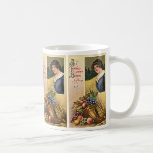 All Thanksgiving Bounty Be Thine Coffee Mug