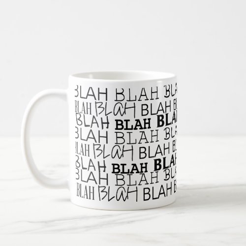 All that Blah Coffee Mug