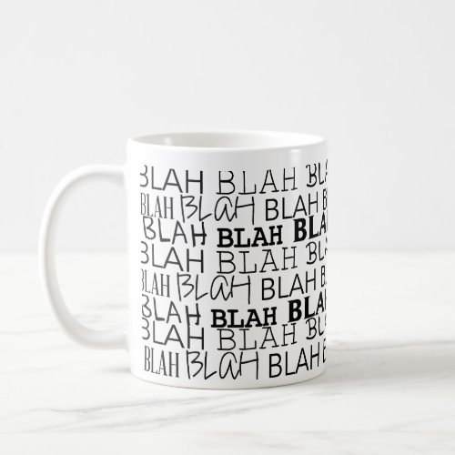 All that Blah Coffee Mug