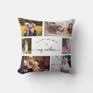 All that I am I owe to my Mother 6 Photo Collage Throw Pillow