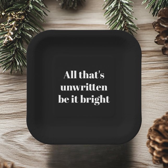 "All That's Unwritten Be It Bright Black and White Paper Plates (Creator Uploaded)