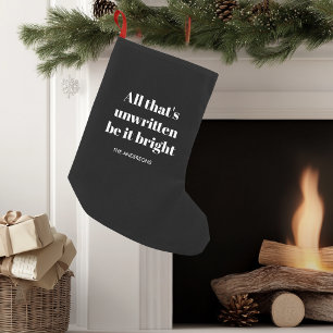 All That's Unwritten Be It Bright Black and White Small Christmas Stocking