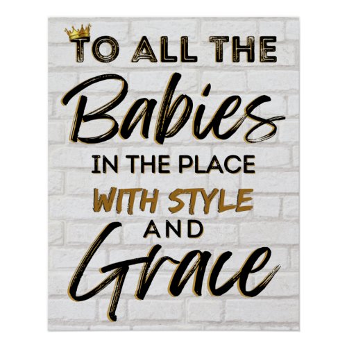 All the Babies in the Place w Style  Grace Party Poster