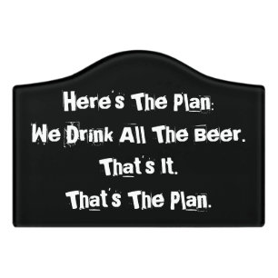 All the Beer funny Door Sign