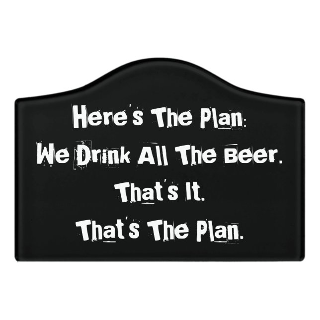 All the Beer funny Door Sign (Small Crest Front)