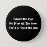 All The Beer Funny Large, 3 Inch Round Button at Zazzle