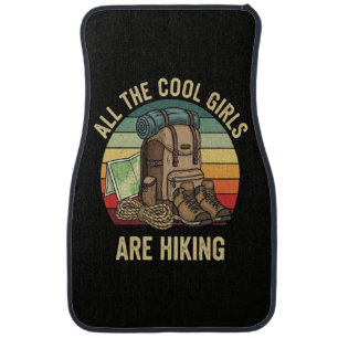 All The Cool Girls Are Hiking Retro Car Floor Mat