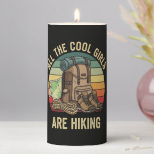 All The Cool Girls Are Hiking Retro Pillar Candle
