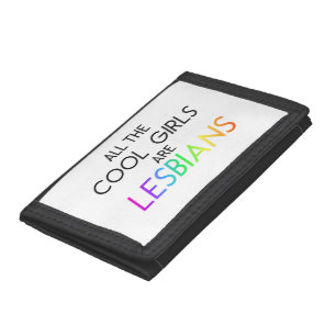 All the cool girls are lesbians trifold wallet