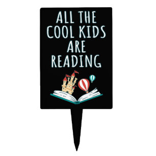 All The Cool Kids Are Reading II Cake Topper