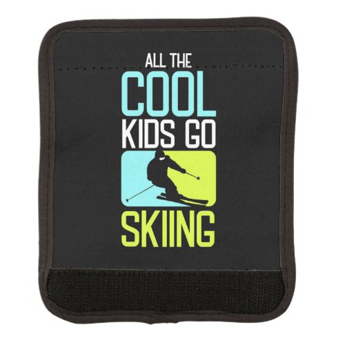 All The Cool Kids Go Skiing Luggage Handle Wrap