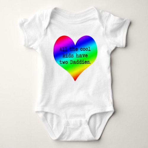 All the cool kids have two Daddies Baby Bodysuit