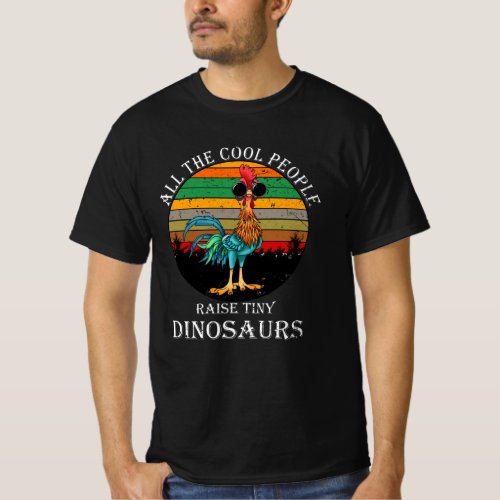 All The Cool People Raise Tiny Dinosaurs T_Shirt