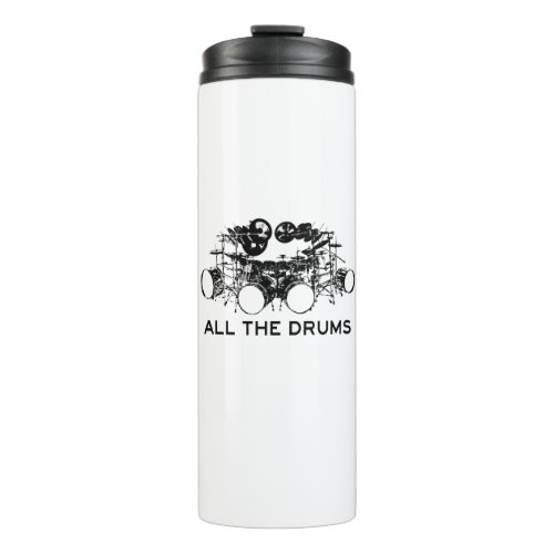 All The Drums Drummer Thermal Tumbler