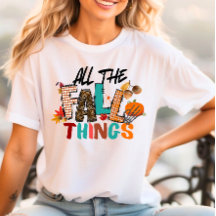 All the Fall Things Shirt Autumn Design Halloween 