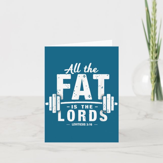 All The Fat Is The Lords Funny Christian Workout G Card (Front)