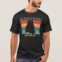 All The Fat Is The Lords Leviticus 3:16 Cat Retro
