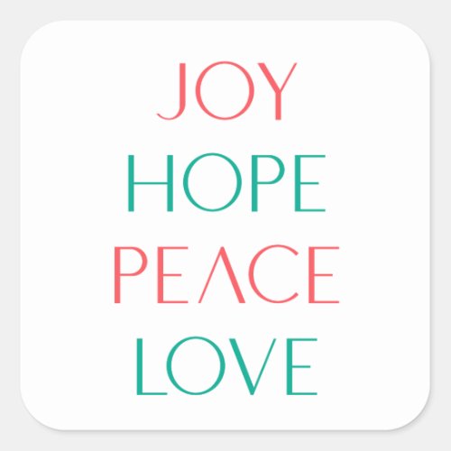 All the Favs Joy Hope Love Peace Square Sticker