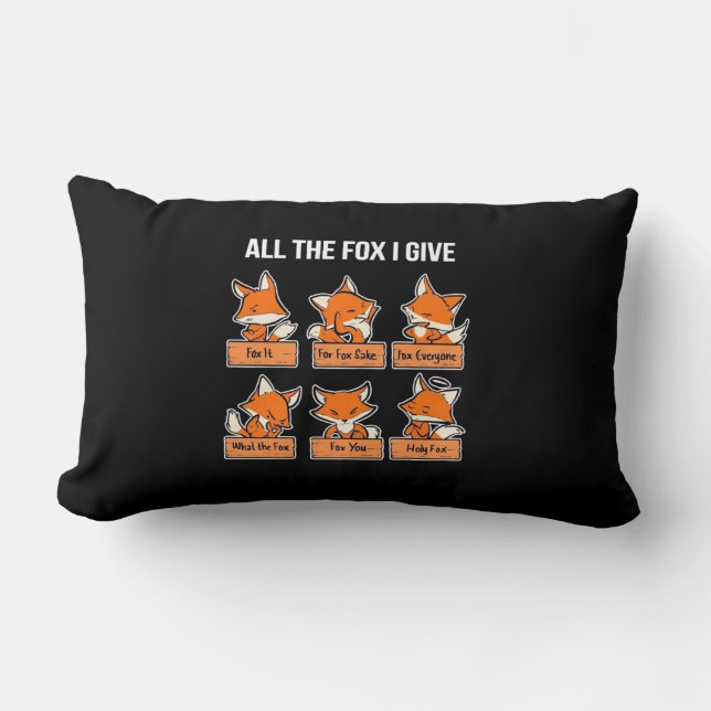 All The Fox I Give Lumbar Pillow (Front)