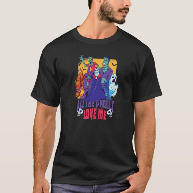 All the ghouls love me dracula ghost witch zombie  T-Shirt (Front)