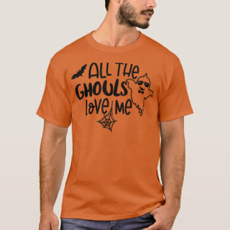 All The Ghouls Love Me Spooky Season Boo Crew Hall T-Shirt