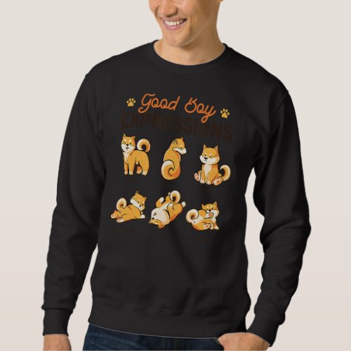 All The Good Boy Expressions  Dogs Akita Shiba Inu Sweatshirt