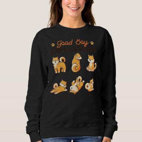 All The Good Boy Expressions  Dogs Akita Shiba Inu Sweatshirt