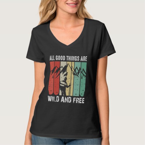 All The Good Thing Are Wild And Free  Camping  Hi T_Shirt