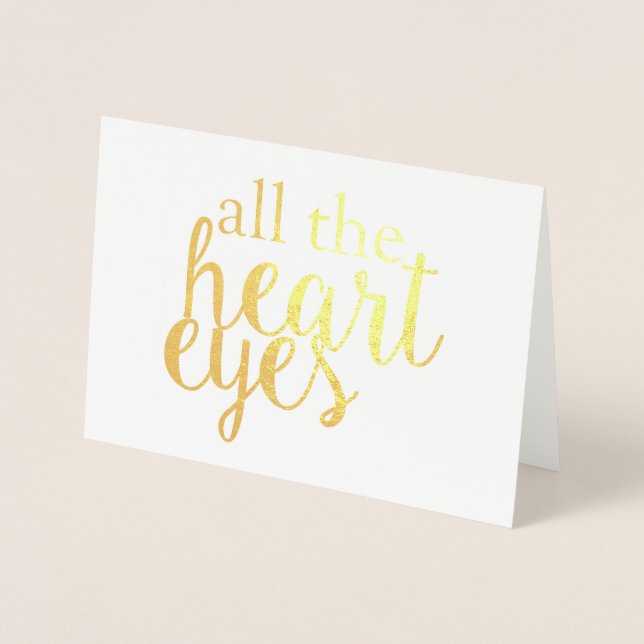 All The Heart Eyes Foil Card (Front)