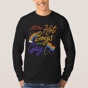 All The Hot Boys Are Gay Pride Flag Rainbow Cute P T-Shirt